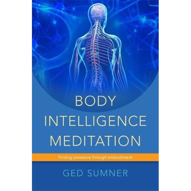 Body Intelligence Meditation - Ged Sumner