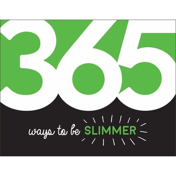 365 Ways to Be Slimmer - , editia 2019 365 Ways to Be Slimmer - , editia 2019