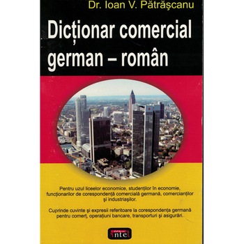 Dictionar comercial german-roman - Ioan V. Patrascanu Dictionar comercial german-roman - Ioan V. Patrascanu