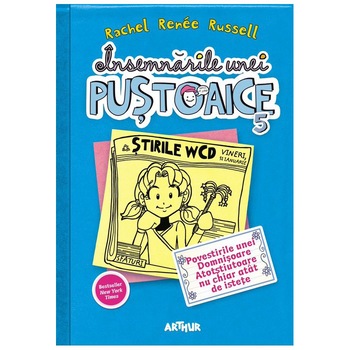 Insemnarile unei pustoaice 5. Povestirile unei domnisoare atotstiutoare, Rachel Renee Russell Insemnarile unei pustoaice 5. Povestirile unei domnisoare atotstiutoare, Rachel Renee Russell