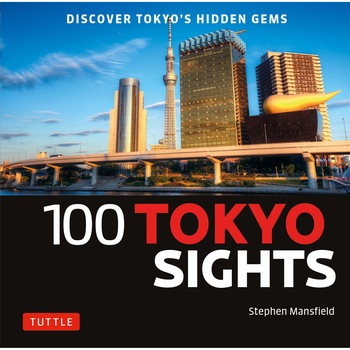 100 Tokyo Sights - Stephen Mansfield 100 Tokyo Sights - Stephen Mansfield