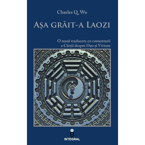 Asa Grait-a Laozi - Charles Q. Wu, editia 2019