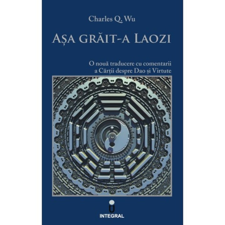 Asa Grait-a Laozi - Charles Q. Wu, editia 2019