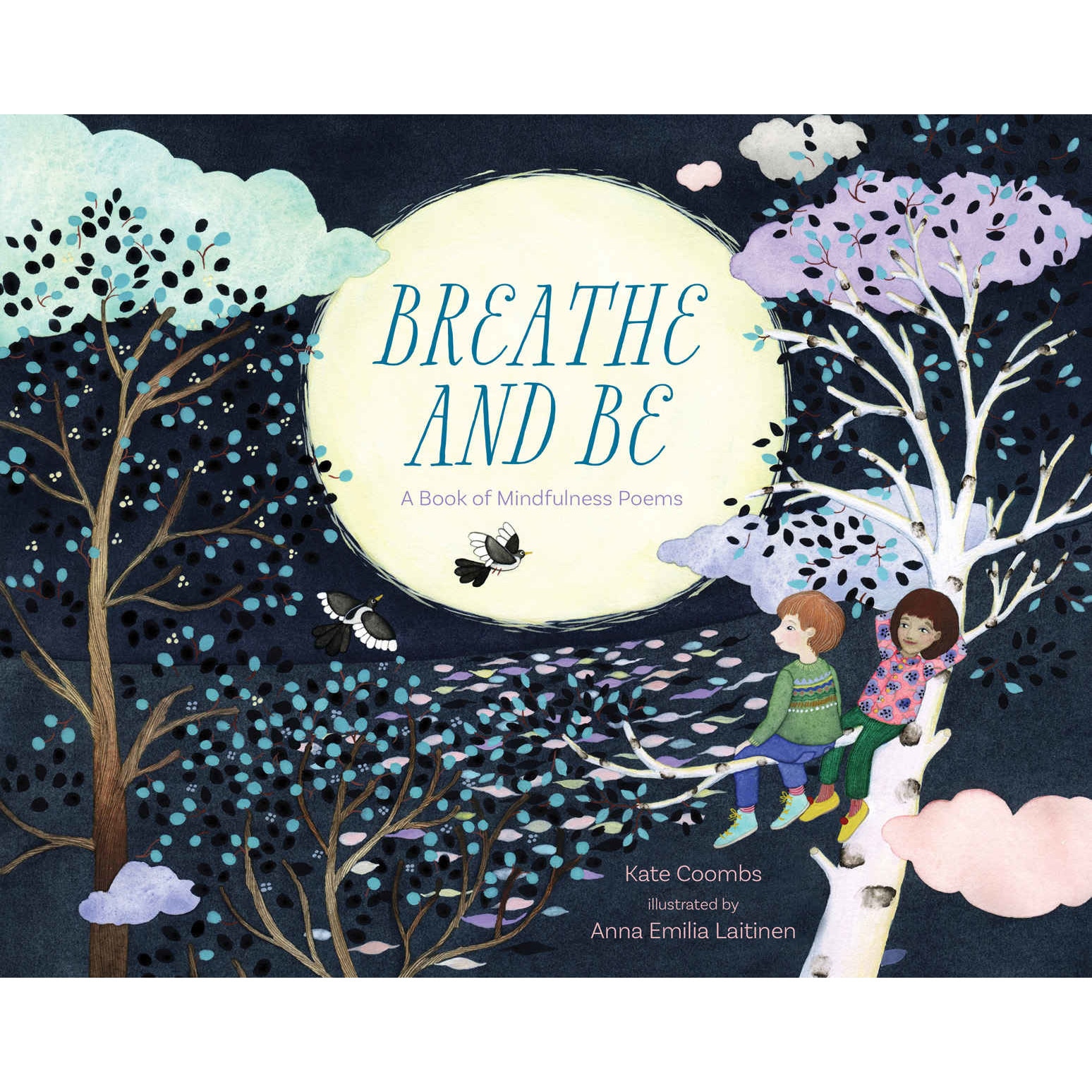 Breathe and be - Kate CoombsAnna Emilia Laitinen