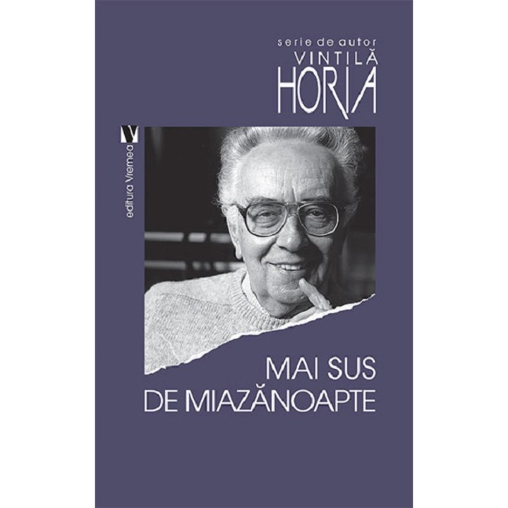 Mai sus de miazanoapte - Vintila Horia, editia 2020