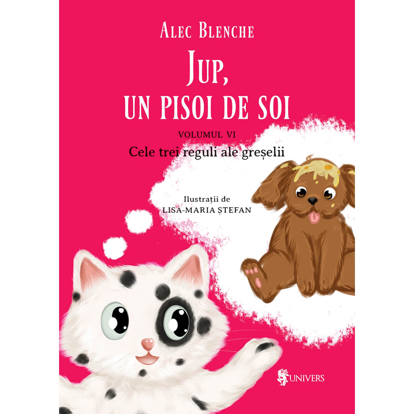 Jup, un pisoi de soi – volumul VI – Cele trei reguli ale greselii, Alec Blenche