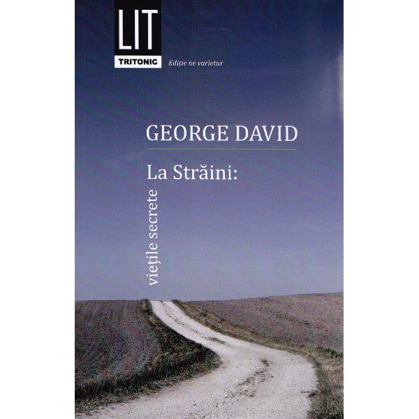 La straini: vietile secrete - George David