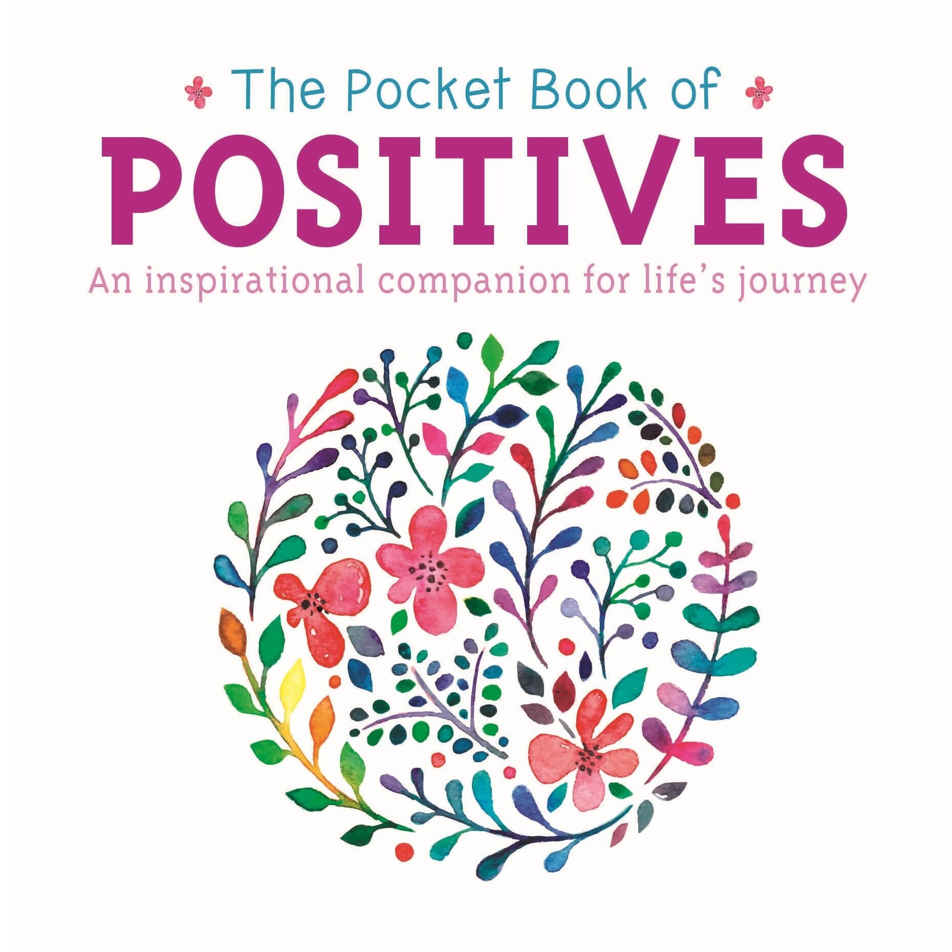 The Pocket Book of Positives - Anne Moreland, ed 2018