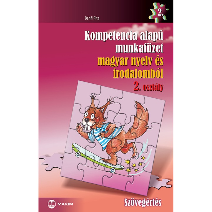Kompetencia alapú munkafüzet magyar nyelv és irodalomból – 2. osztály