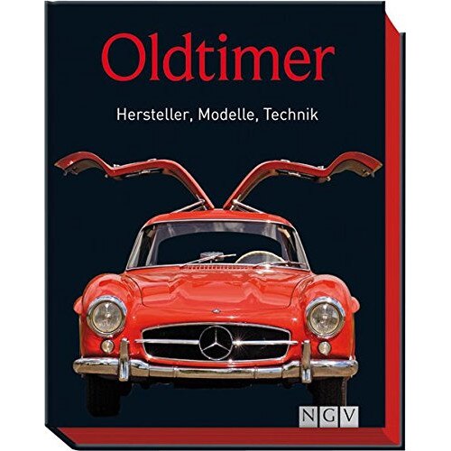 Oldtimer Hersteller, Modelle, Technik - Reinhard Lintelmann