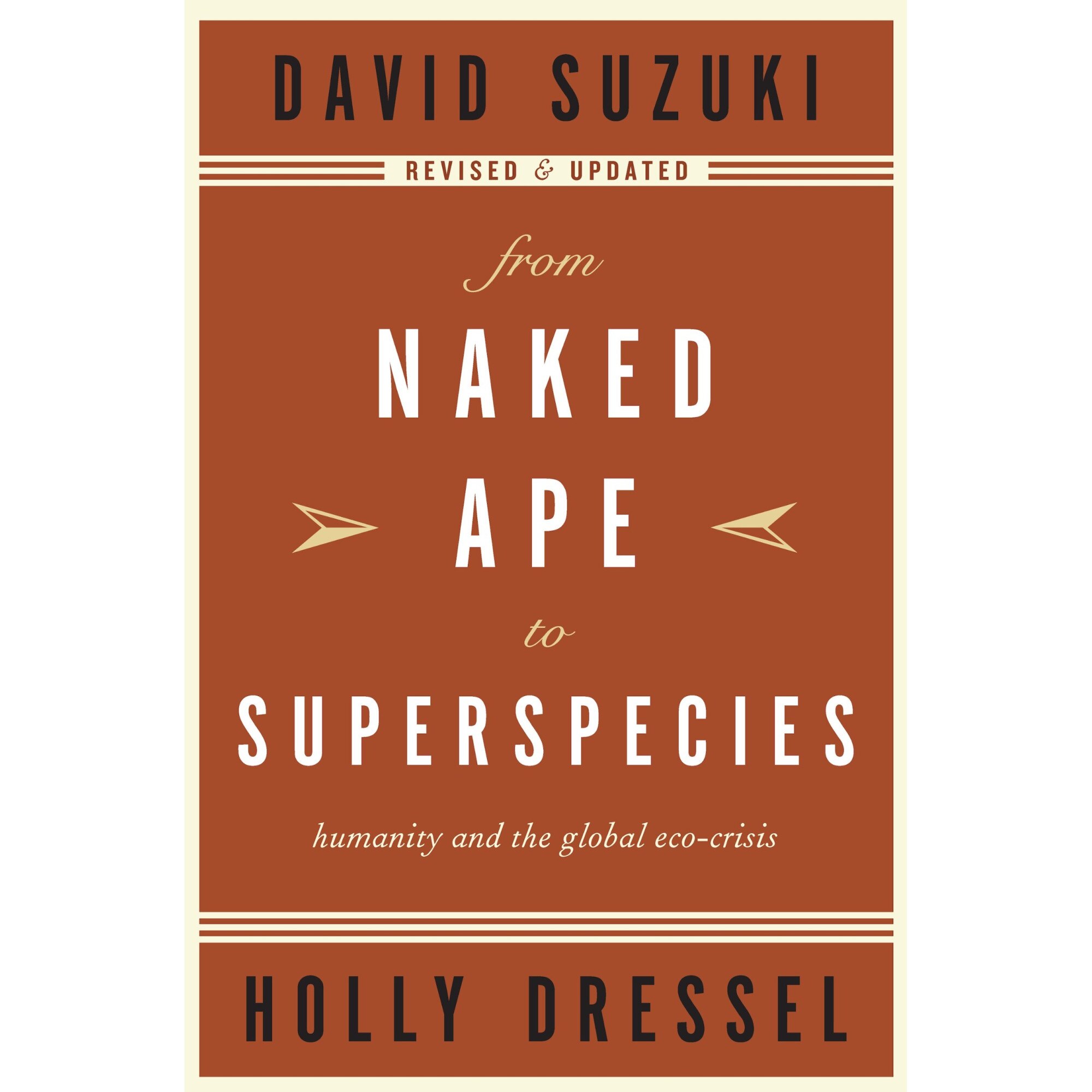 From naked ape to superspecies, David Suzuki