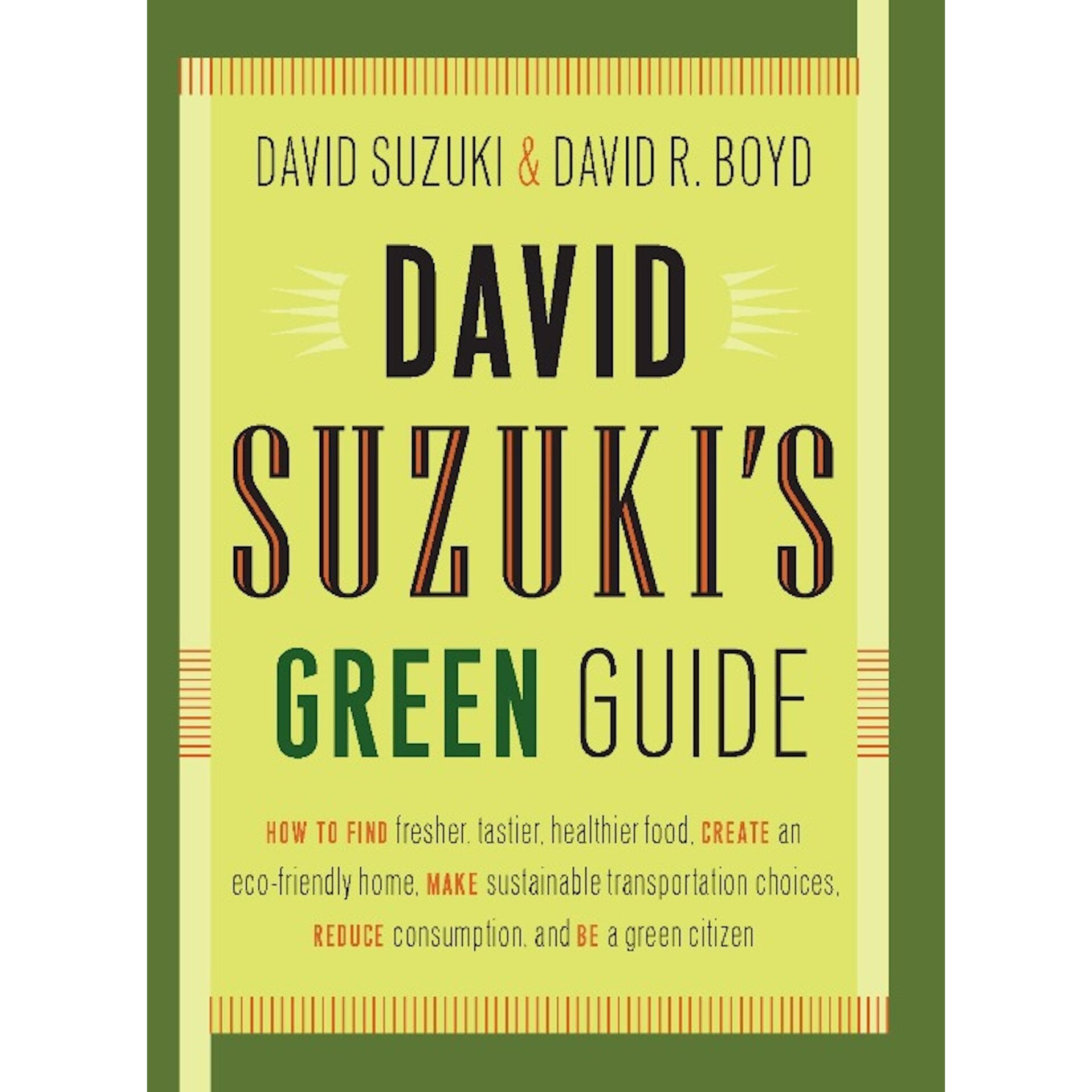 David Suzuki's Green Guide, David Suzuki si David R. Boyd