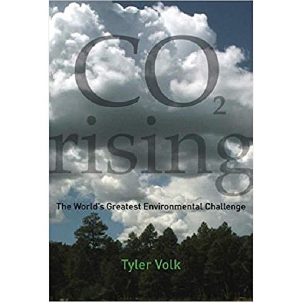 CO2 Rising : The World's Greatest Environmental Challenge, Tyler Volk, brosata, 224