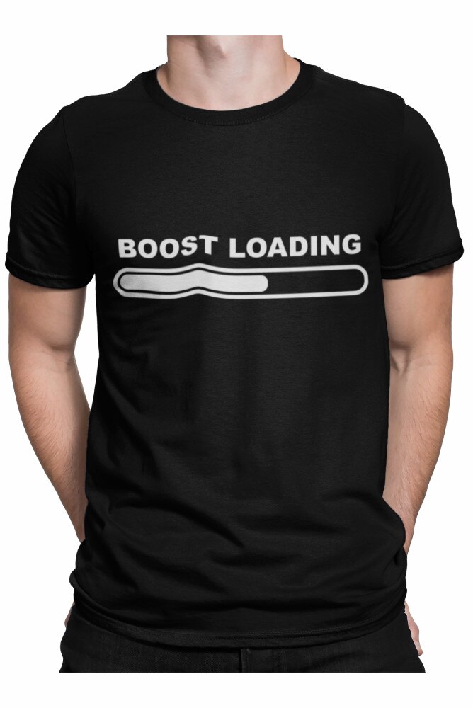 Tricou pentru barbati, imprimat, cadou pentru el, Boost loading, Negru, Negru