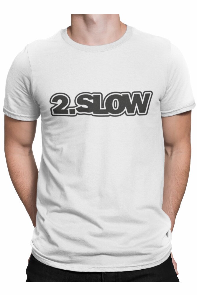 Tricou cadou pentru el, personalizat cu textul 2 slow, Alb, Alb