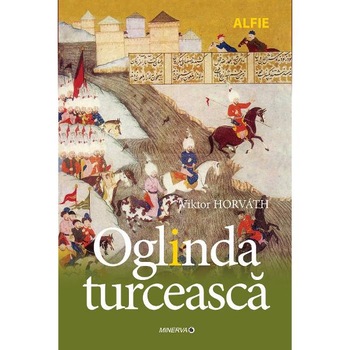 Oglinda turceasca - Viktor Horvath Oglinda turceasca - Viktor Horvath