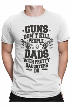 tricou pentru barbati si tati cu text amuzant pistolele nu ucid oamenii taticii cu fete dragute da alb alb imagen 22_0_
0