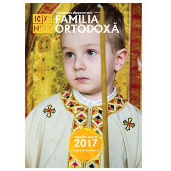 Colectia Familia Ortodoxa 2017, volumul 2 Colectia Familia Ortodoxa 2017, volumul 2