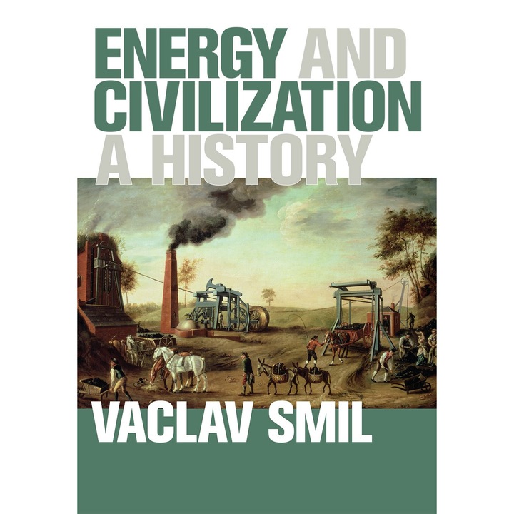 Energy and Civilization - Vaclav Smil