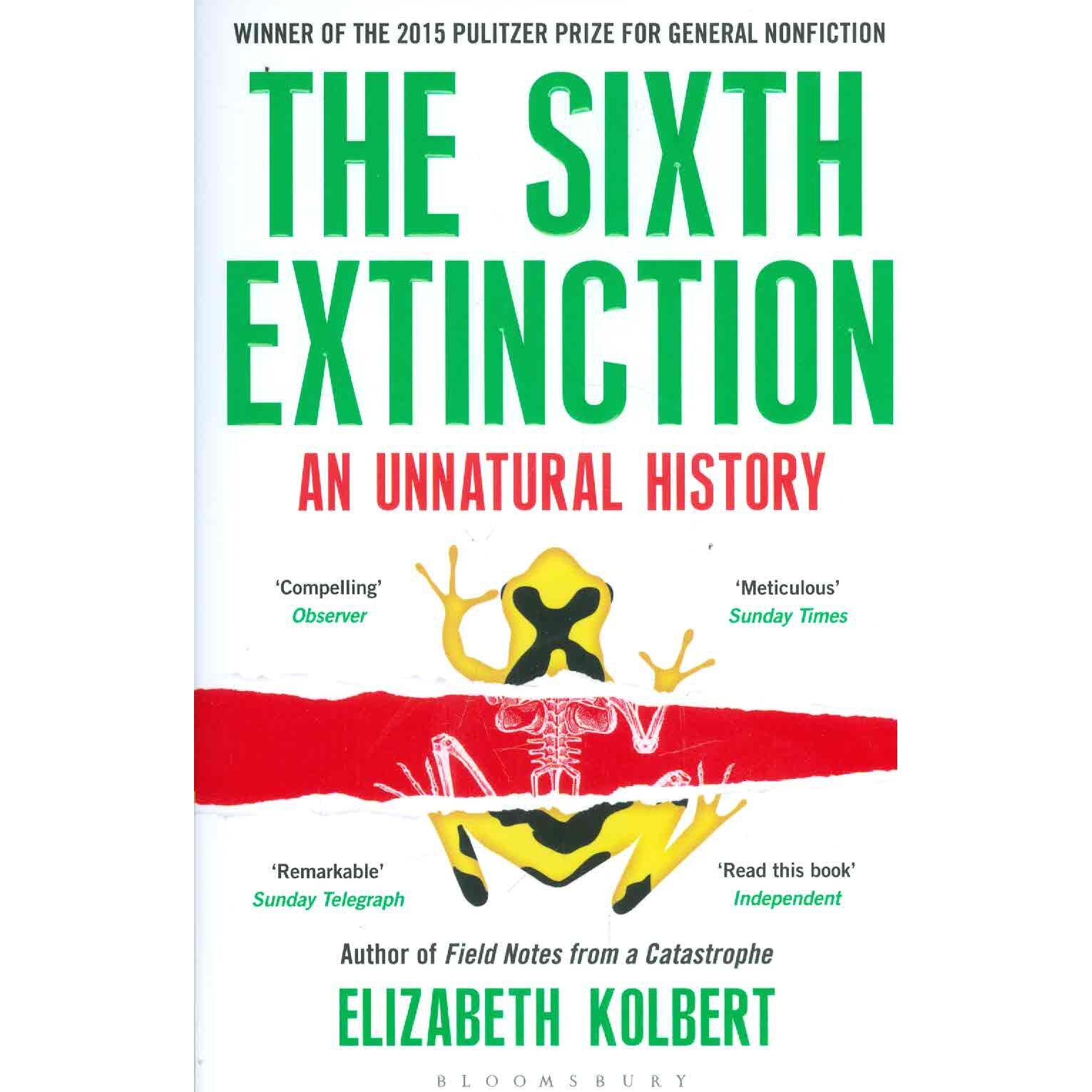 The Sixth Extinction: An Unnatural History, Elizabeth Kolbert