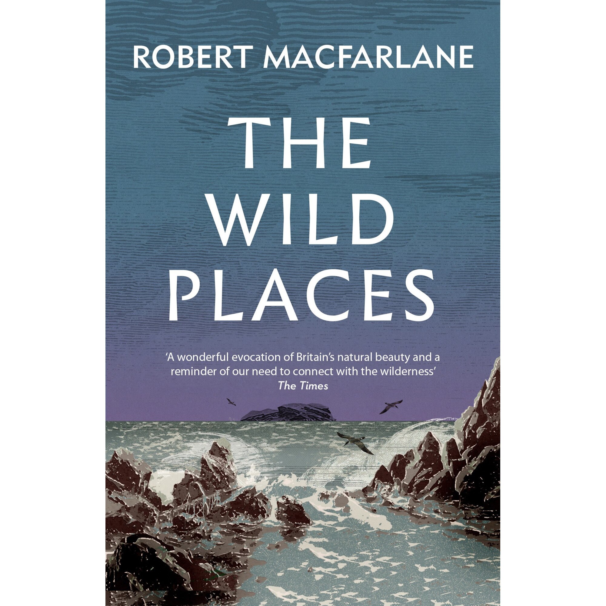 The Wild Places, Robert Macfarlane