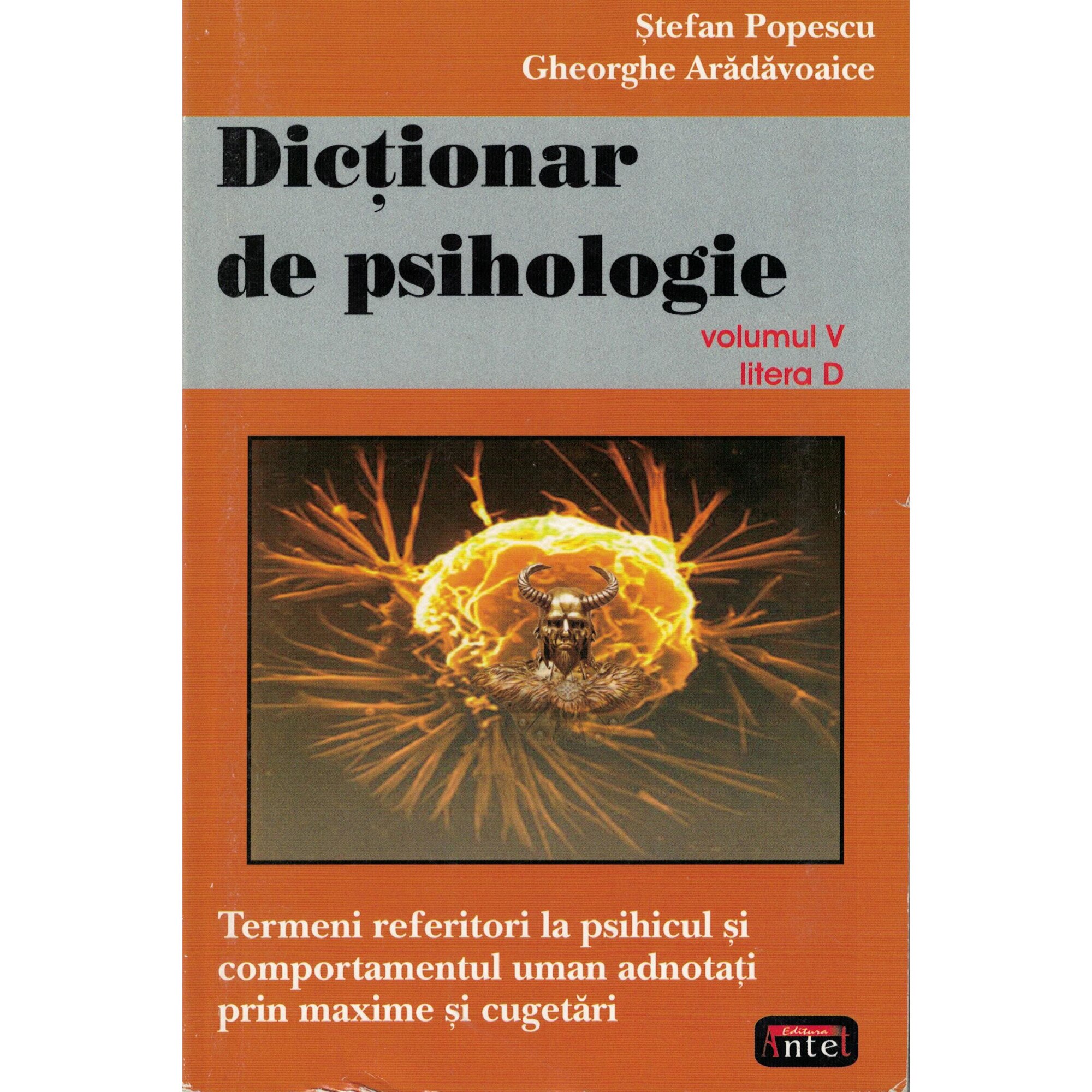 Dictionar de psihologie volumul V litera D - Stefan Popescu
