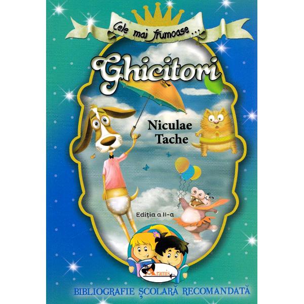 Cele mai frumoase... ghicitori - Niculae Tache