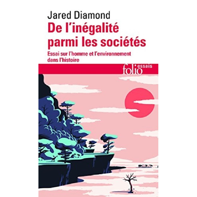 De L'Inegalite Parmi Les Societes, Jared Diamond