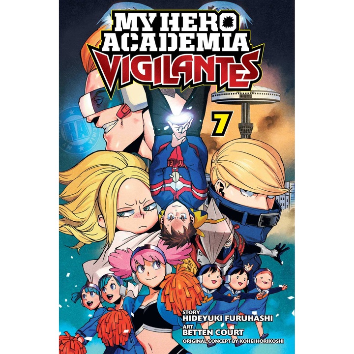My Hero Academia: Vigilantes, Vol. 7 - Hideyuki Furuhashi,Betten Court, editia 2020