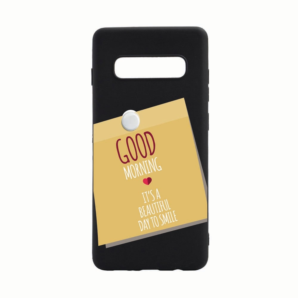 Husa Samsung Galaxy S10 Plus, Sticker Good Morning, rezistenta la uzura, anti-alunecare, din silicon Premium, B048