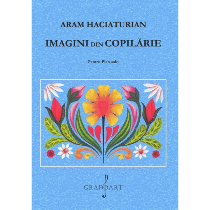 Imagini din copilarie - A. Haciaturian