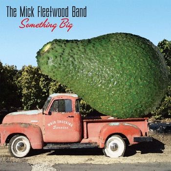 Mick Fleetwood Band - Something Big - CD Mick Fleetwood Band - Something Big - CD