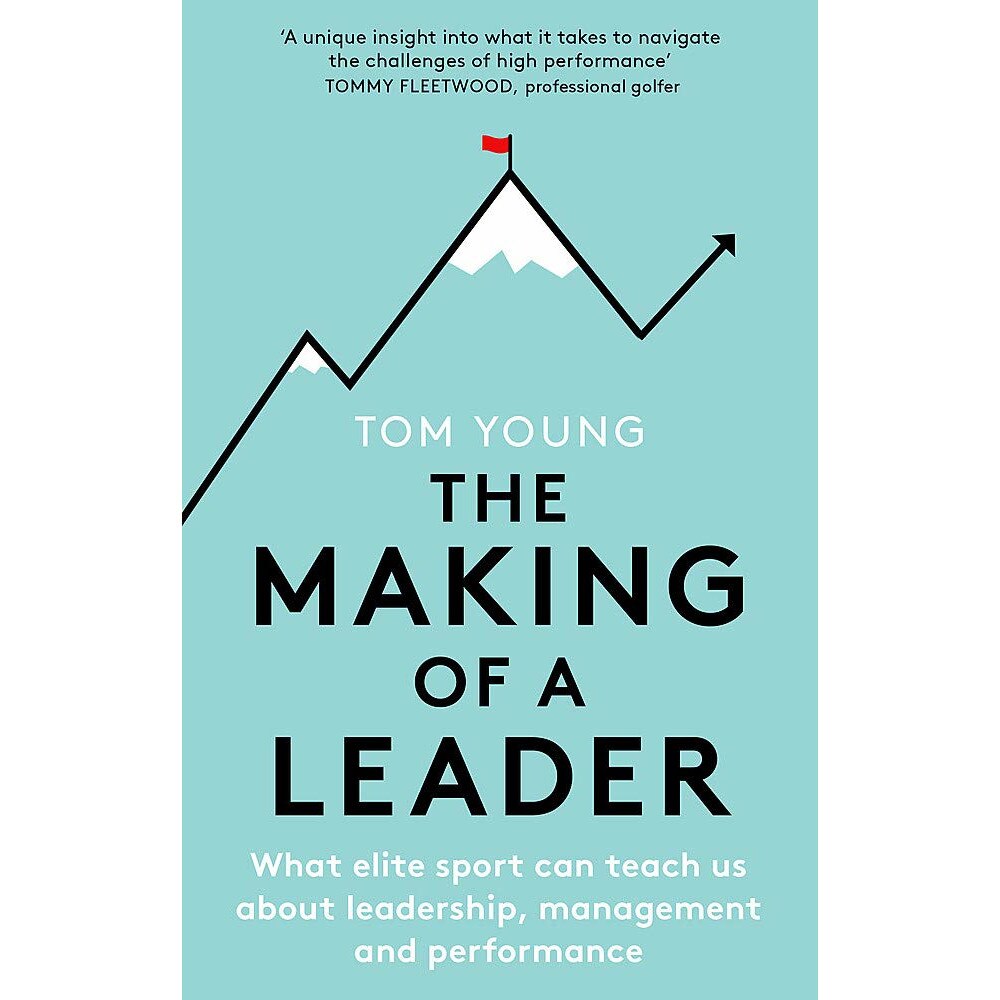 The Making of a Leader - Tom Young