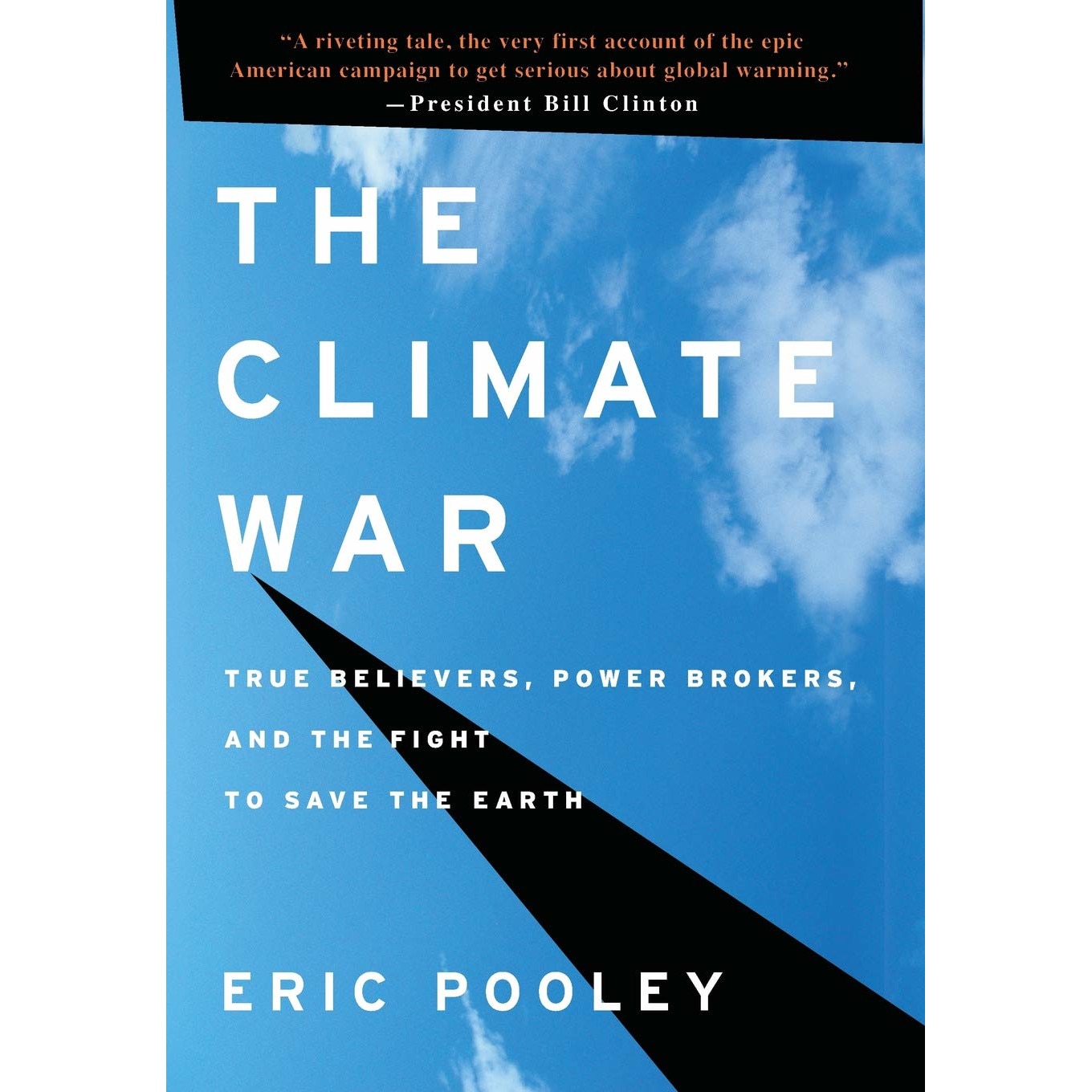 The Climate War, Eric Pooley