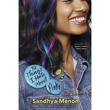 10 Things I Hate About Pinky - Sandhya Menon, editia 2020 10 Things I Hate About Pinky - Sandhya Menon, editia 2020