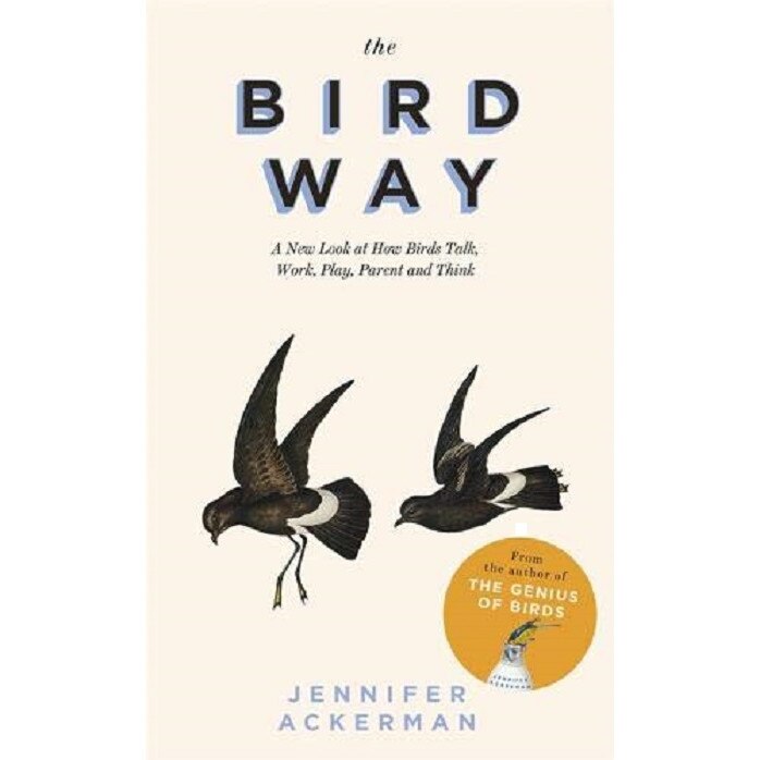 The Bird Way - Jennifer Ackerman