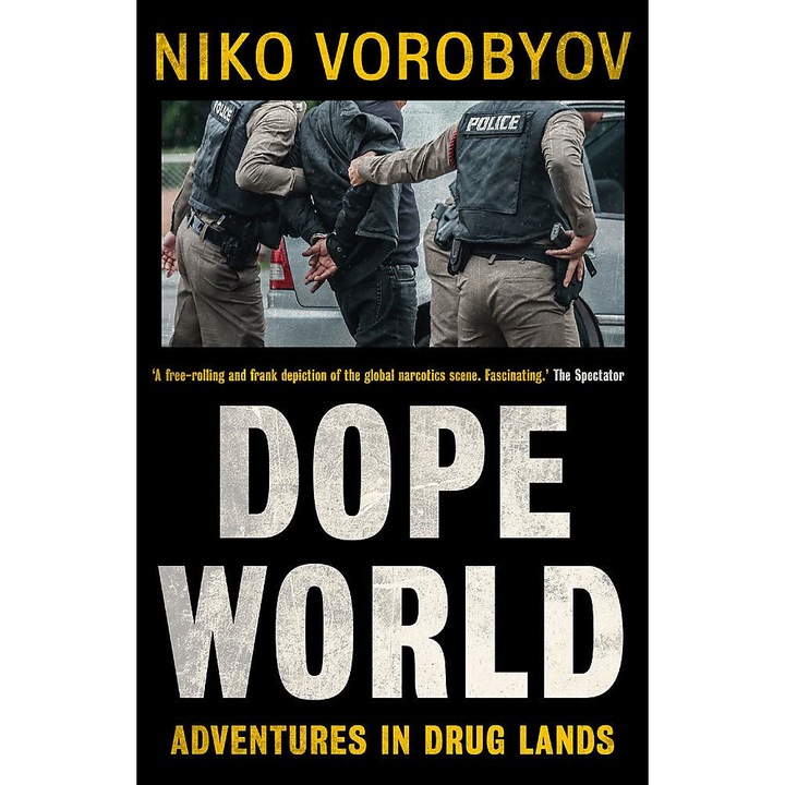 Dopeworld: Adventures in Drug Lands - Niko Vorobyov