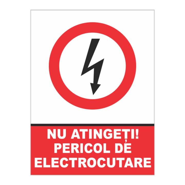 Indicator autocolant - Nu atingeti pericol de electrocutare, 20x26 cm