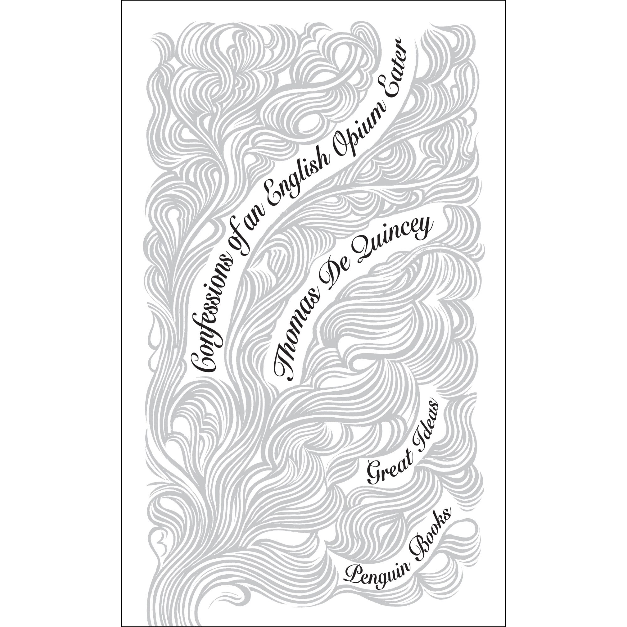 Confessions of an English Opium Eater, Thomas De Quincey