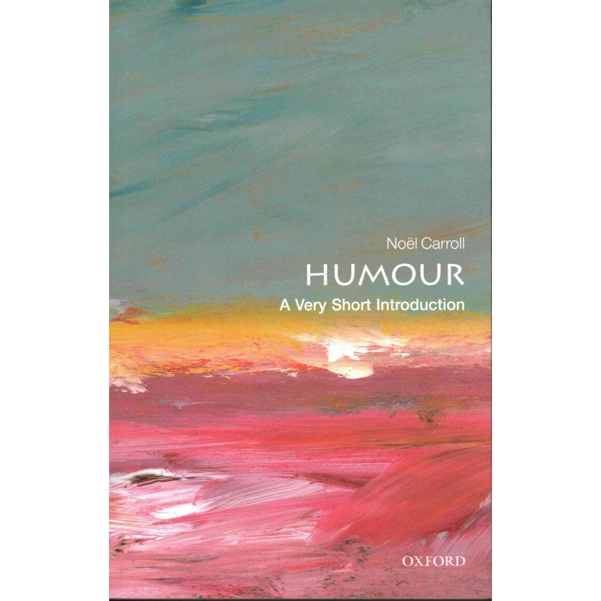 Humour: A Very Short Introduction, Noel Carroll
