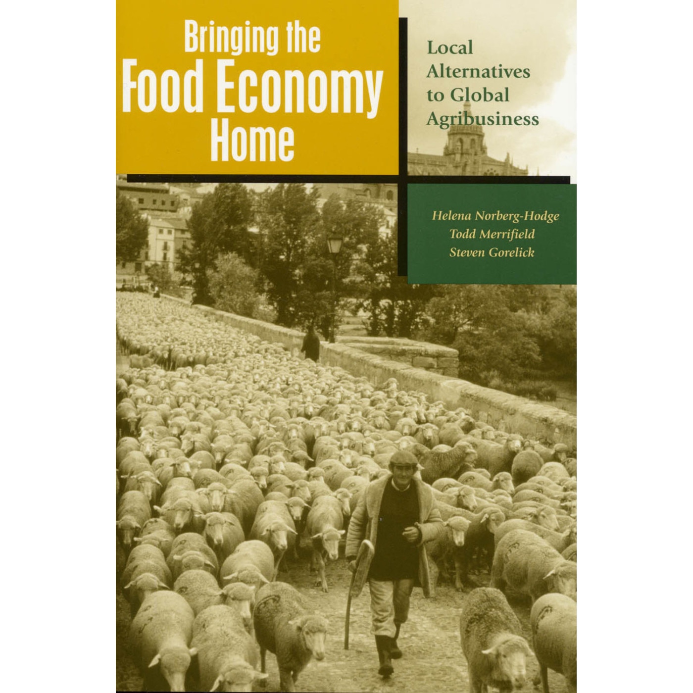 Bringing the Food economy Home, Helena Norberg-Hodge