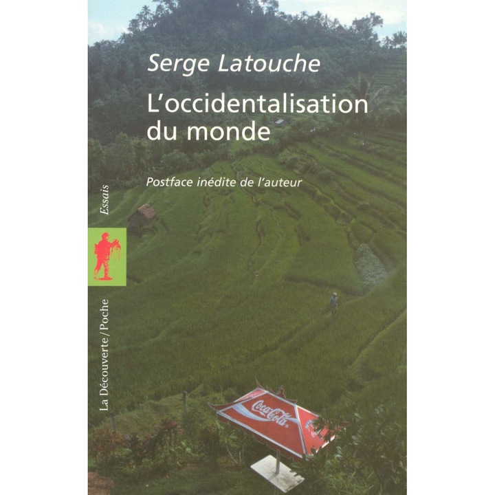 L'occidentalisation du monde, Serge Latouche