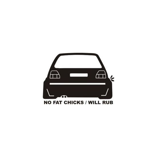 Stickere auto NO FAT CHICKS/WILL RUB, dimensiune 15.0 x 10.8 cm