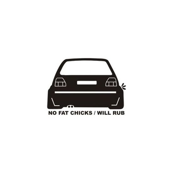 Stickere auto NO FAT CHICKS/WILL RUB, dimensiune 15.0 x 10.8 cm Stickere auto NO FAT CHICKS/WILL RUB, dimensiune 15.0 x 10.8 cm