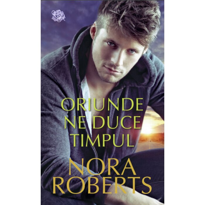 Oriunde ne duce timpul, Nora Roberts