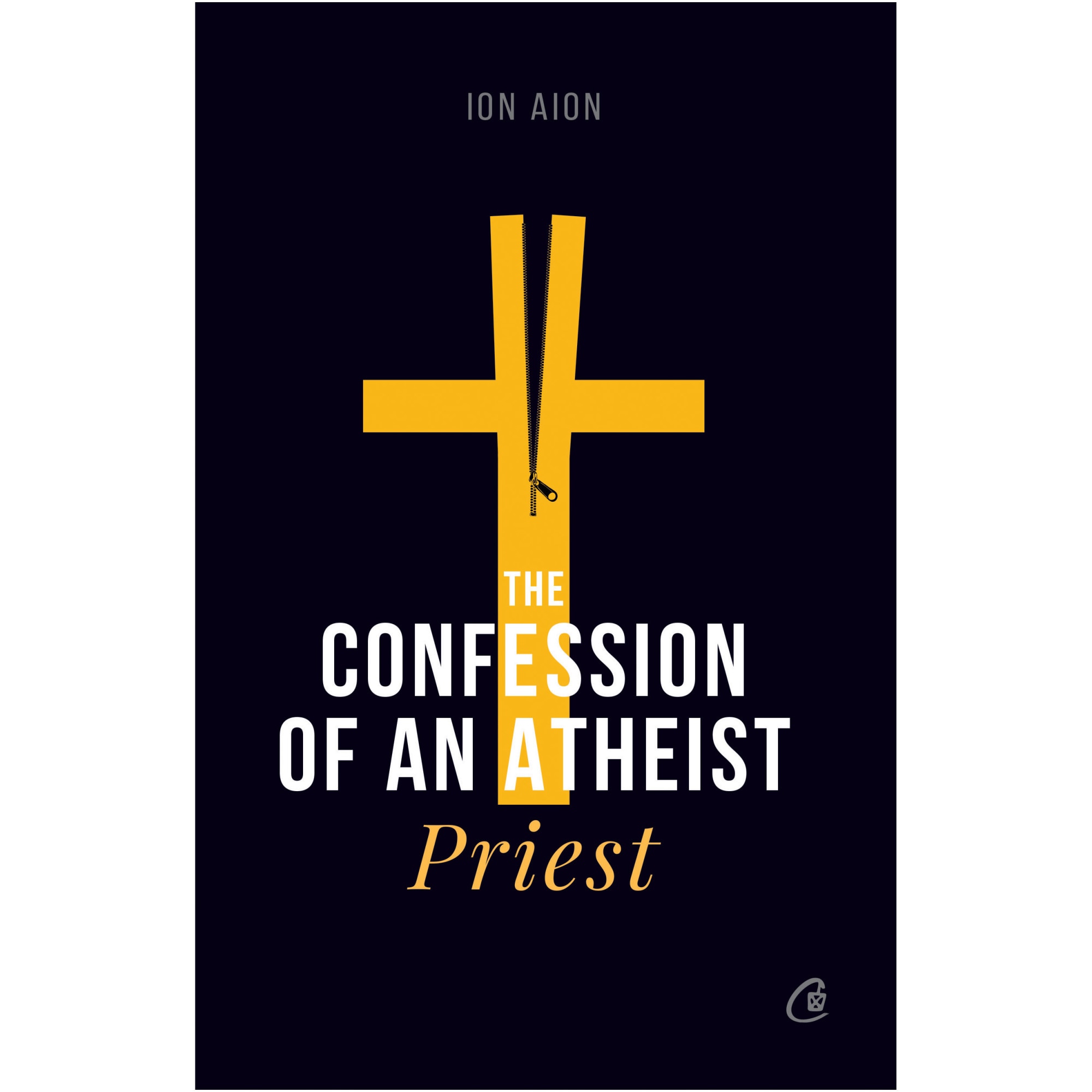 The Confession of an Atheist Priest, Ion Aion