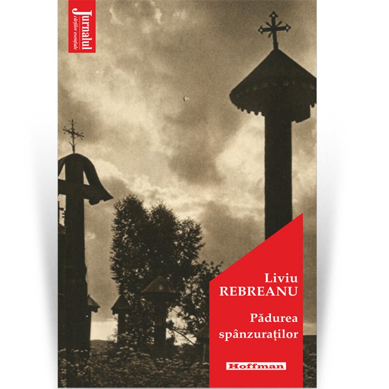 Padurea spanzuratilor - Liviu Rebreanu, editia 2020