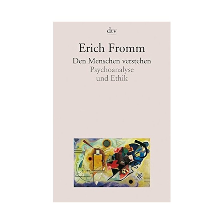Den Menschen verstehen, Erich Fromm