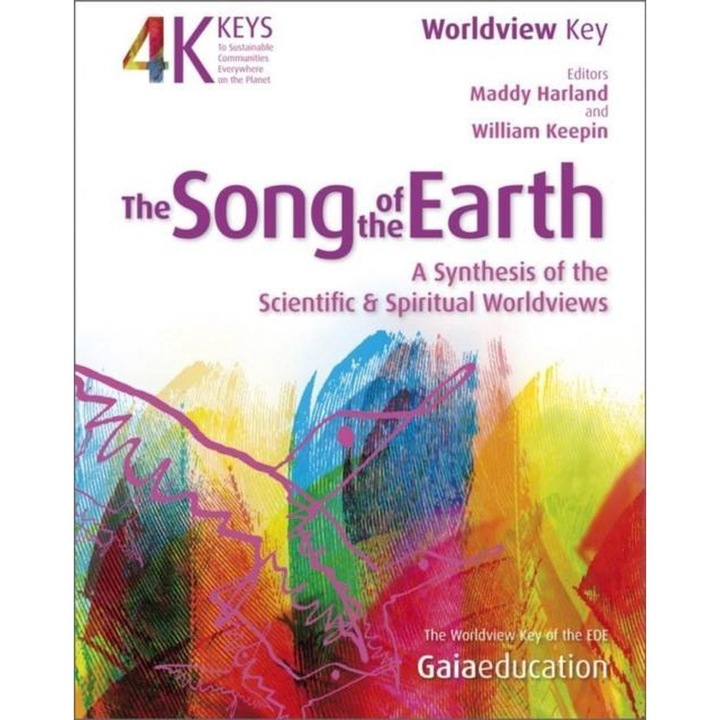 The song of the Earth, Maddy Harland William Keepin editor