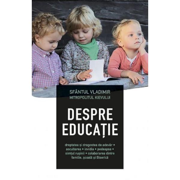 Despre educatie - Sfantul Vladimir Mitropolitul Kievului